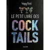 HACHETTE CUISINE Le Petit Livre Des Cocktails Hachette Satisfait ou Remboursé 11