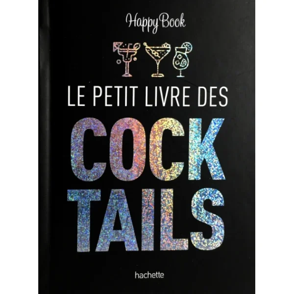 HACHETTE CUISINE Le Petit Livre Des Cocktails Hachette Satisfait ou Remboursé 1