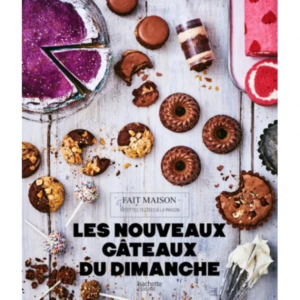 HACHETTE CUISINE Livre De Recettes Les Nouveaux Gâteaux Du Dimanche, Chez Hachette site pas cher 1