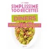 HACHETTE CUISINE Livre De Cuisine 100 Recettes De Diners Après Le Boulot dernières 5