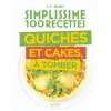 HACHETTE CUISINE Livre De Cuisine 100 Recettes Quiches Et Cakes à Tomber à prix réduits 22