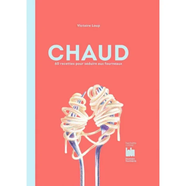 en ligne officielle HACHETTE CUISINE Livre De Cuisine Chaud 60 Recettes Pour Séduire Aux Fourneaux, Chez Hachette 1