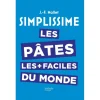 HACHETTE CUISINE Livre De Cuisine Les Pâtes Les + Faciles Du Monde, Chez Hachette magasin solde 22