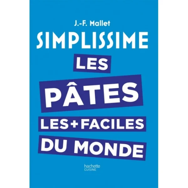 HACHETTE CUISINE Livre De Cuisine Les Pâtes Les + Faciles Du Monde, Chez Hachette magasin solde 1