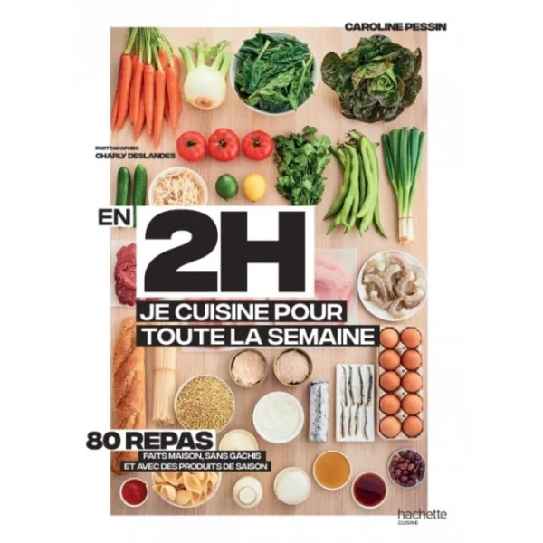 nouvelle saison HACHETTE CUISINE Livre De Recettes En 2H Je Cuisine Pour Toute La Semaine, Chez Hachette 1