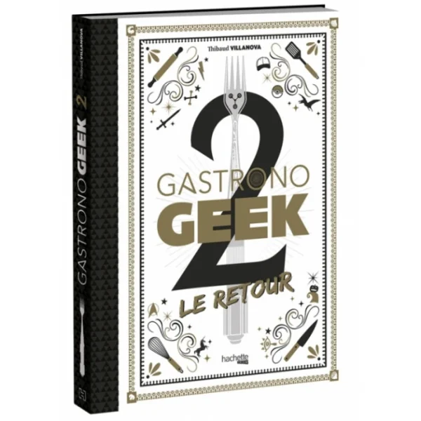 Nouvelle tendance HACHETTE CUISINE Livre De Recettes Gastronogeek 2 Le Retour 1